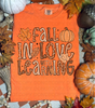 Fall In Love With Learning DTF or Sublimation Transfer