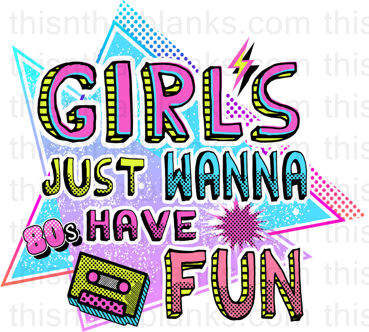 Girls Just Want To Have Fun Sublimation Or DTF Transfer This n That Blanks Girls just want to have fun sublimation or dtf transfer this n that blanks