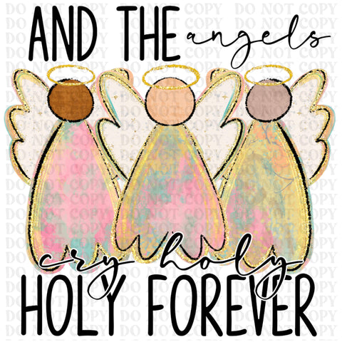 Angels Cry Holy DTF or Sublimation Transfer