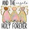 Angels Cry Holy DTF or Sublimation Transfer