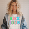 Anxious Embroidery DTF or Sublimation Transfer