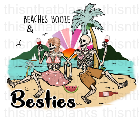 Beaches Booze And Besties Sublimation Or DTF Transfer