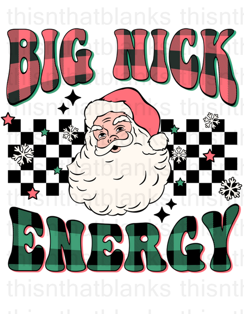 Big Nick Energy Sublimation or DTF Transfer