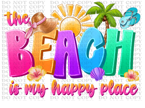 The Beach Is My Happy Place DTF or Sublimation Transfer