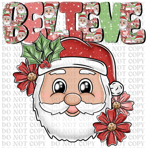 Believe Santa DTF or Sublimation Transfer