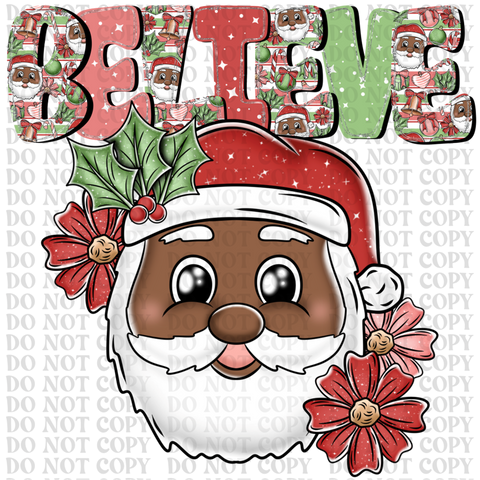 Believe Santa DTF or Sublimation Transfer