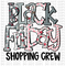 Black Friday DTF or Sublimation Transfer