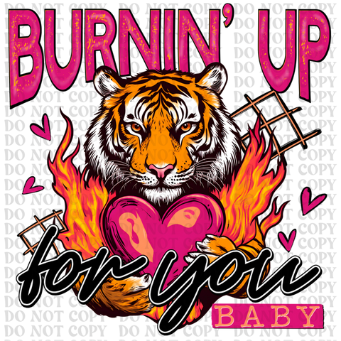 Burnin Up DTF or Sublimation Transfer