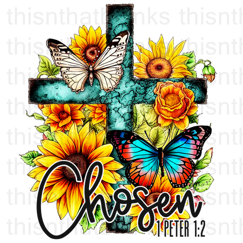 Chose 1 Peter 1:2 Sublimation or DTF Transfer