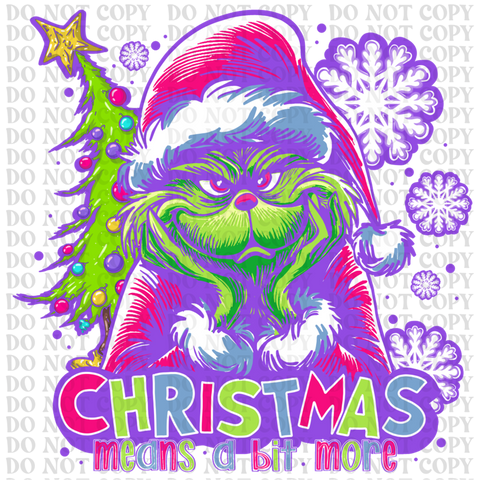 Christmas Means A Little Bit More DTF or Sublimation Transfer