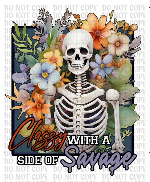 Classy With a Side of Savage DTF or Sublimation Transfer
