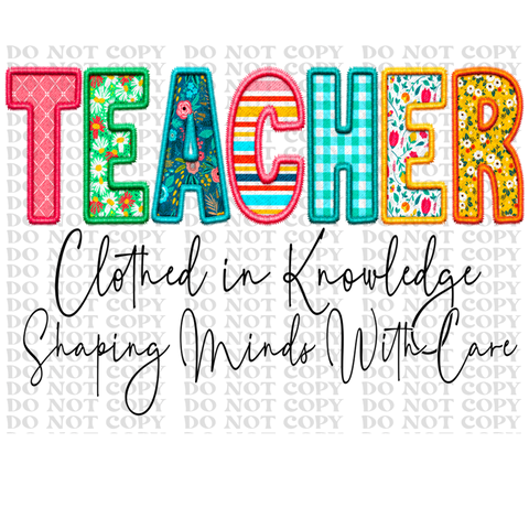 Clothed In Knowledge Teacher DTF or Sublimation Transfer