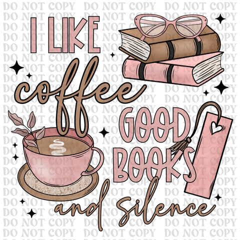 Coffee And Silence DTF or Sublimation Transfer