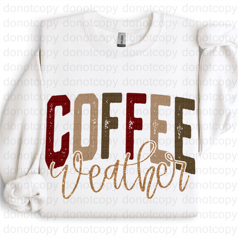 Coffee Weather DTF or Sublimation Transfer