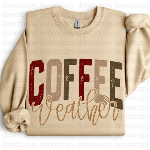 Coffee Weather DTF or Sublimation Transfer