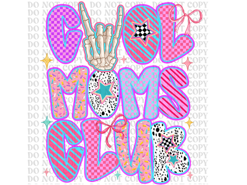 Cool Moms Club DTF or Sublimation Transfer