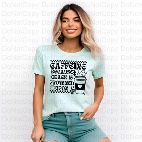 Crack is Frowned Upon DTF or Sublimation Transfer