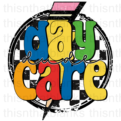Daycare Dude Sublimation Or DTF Transfer