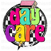 Daycare Sublimation Or DTF Transfer