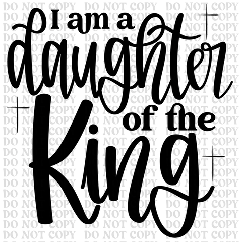 Daughter of a King DTF or Sublimation Transfer