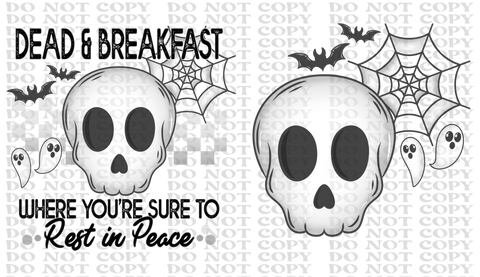 Dead And Breakfast DTF or Sublimation Transfer