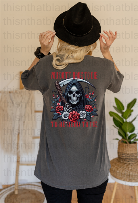 Dead To Me DTF or Sublimation Transfer
