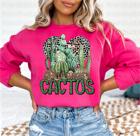 Deep Throat a Cactus DTF or Sublimation Transfer