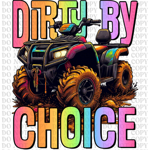 Dirty By Choice DTF or Sublimation Transfer