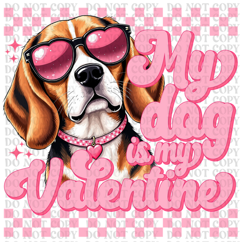 My Dog Is My Valentine Bundle DTF or Sublimation Transfer