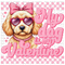 My Dog Is My Valentine Bundle DTF or Sublimation Transfer