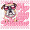 My Dog Is My Valentine Bundle DTF or Sublimation Transfer