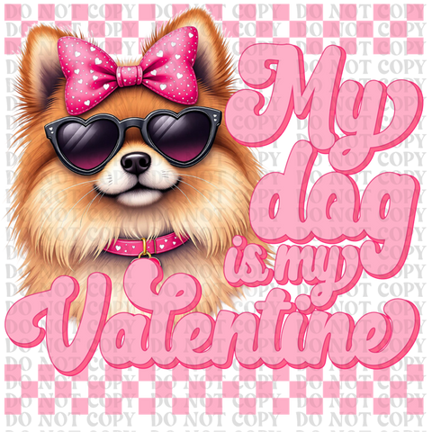 My Dog Is My Valentine Bundle DTF or Sublimation Transfer