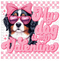 My Dog Is My Valentine Bundle DTF or Sublimation Transfer