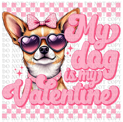 My Dog Is My Valentine Bundle DTF or Sublimation Transfer