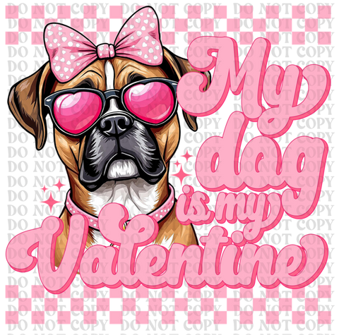 My Dog Is My Valentine Bundle DTF or Sublimation Transfer