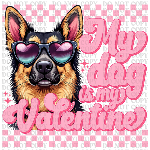 My Dog Is My Valentine Bundle DTF or Sublimation Transfer