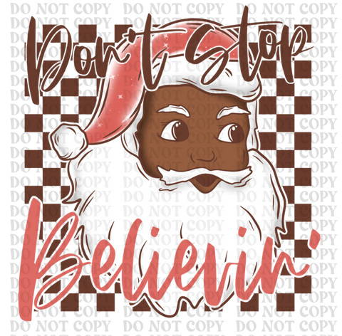 Don't Stop Believin DTF or Sublimation Transfer