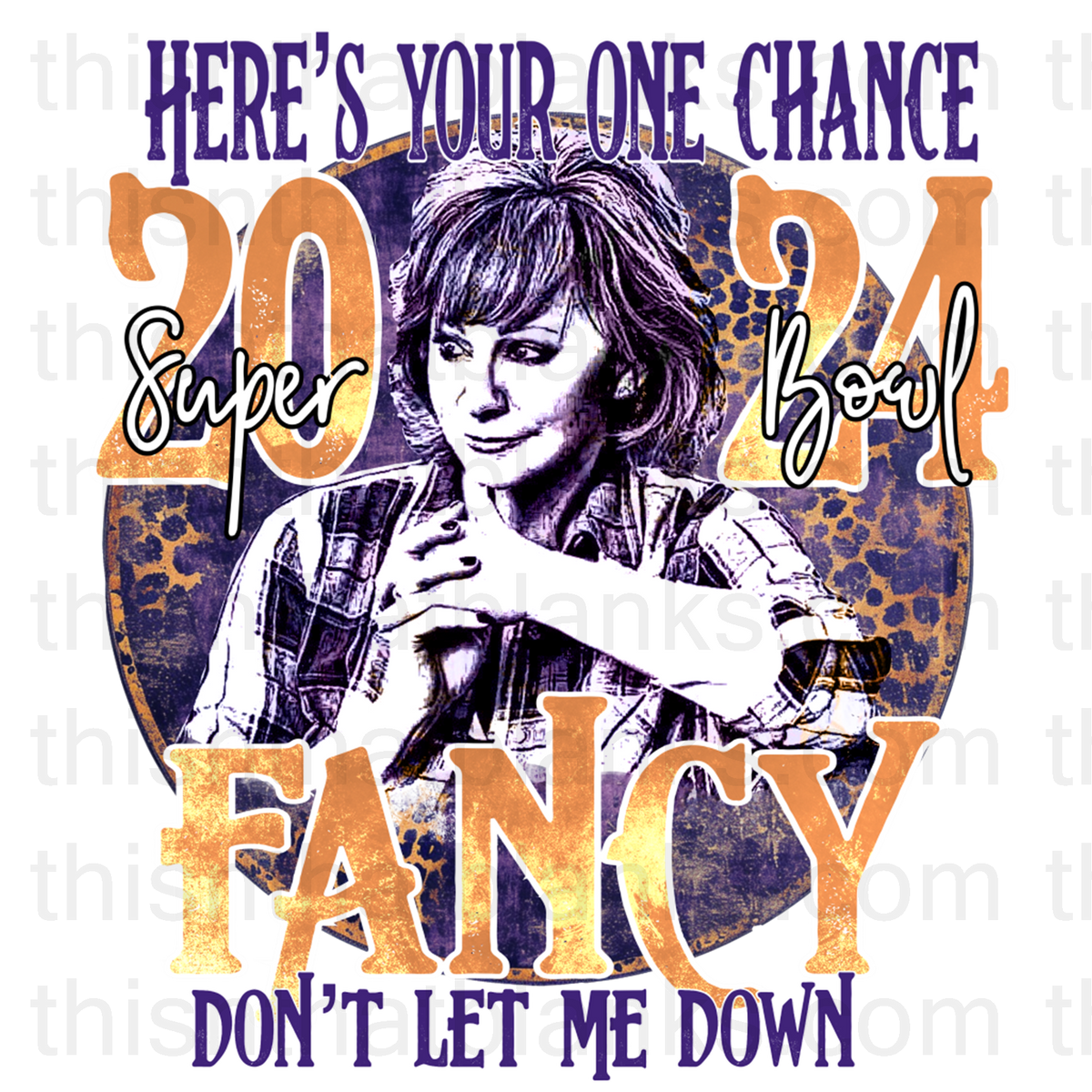 Fancy Don't Let Me Down Reba Super Bowl Purple Sublimation or DTF Tran ...