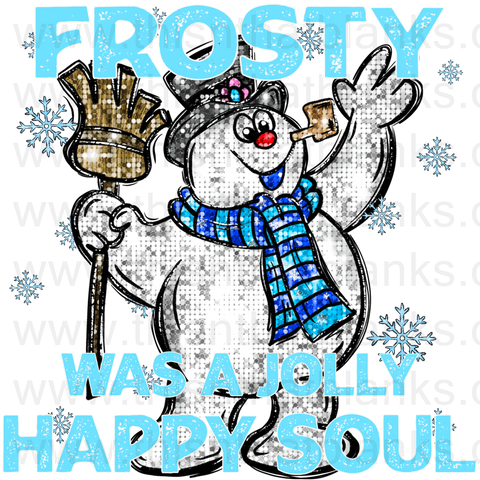 Frosty Was A Jolly Happy Soul Sublimation or DTF Transfer