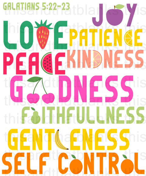 Fruit Of The Spirit Sublimation or DTF Transfer