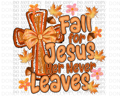 Fall For Jesus DTF or Sublimation Transfer