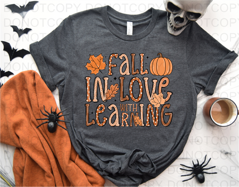 Fall In Love With Learning DTF or Sublimation Transfer
