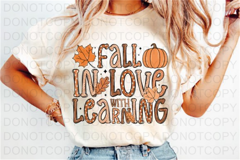 Fall In Love With Learning DTF or Sublimation Transfer