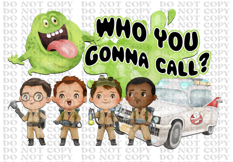Who You Gonna Call DTF or Sublimation Transfer