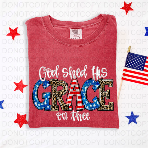 God Shed His Grace DTF or Sublimation Transfer