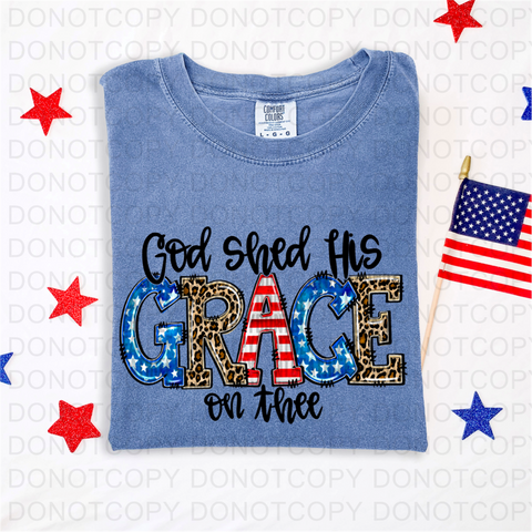 God Shed His Grace DTF or Sublimation Transfer