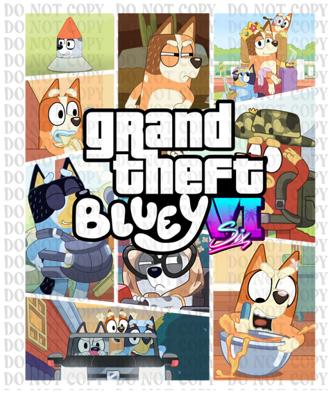 Grand Theft Blue Dog DTF or Sublimation Transfer
