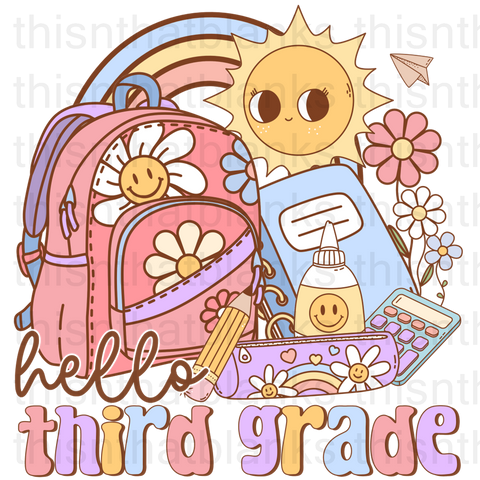 Hello Third Grade Sublimation Or DTF Transfer