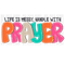 Handle With Prayer DTF or Sublimation Transfer