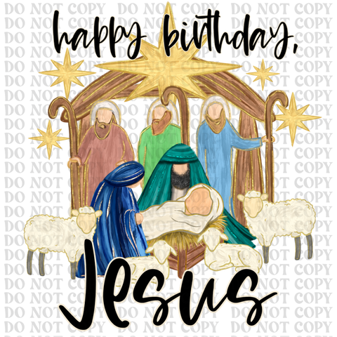 Happy Birthday Jesus Nativity DTF or Sublimation Transfer
